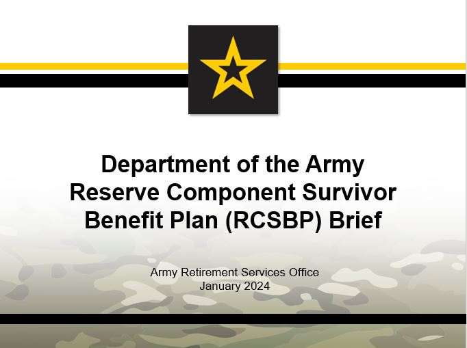 Department of the Army Reserve Component Survivor Benefit Plan (RCSBP) Brief